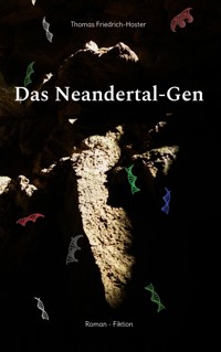 Das Neandertal-Gen - Thomas Friedrich-Hoster - ebook