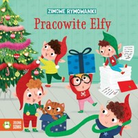 Zimowe rymowanki. Pracowite elfy - Agata Widzowska - książka