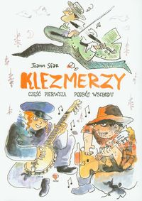 Klezmerzy część 1 Podbój Wschodu - Sfar Joann - książka