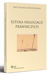 Sztuka negocjacji prawniczych - Bartosz Brożek, Jerzy Stelmach - książka