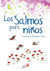 Los Salmos para niños - Carmenmaría Hernández Alonso - ebook