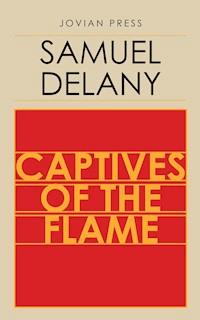 Captives of the Flame - Samuel Delany - ebook