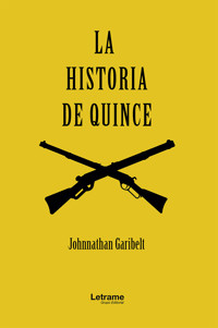 La historia de Quince - Johnnathan Garibelt - ebook