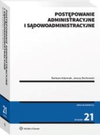 Postępowanie administracyjne i sądowoadministracyjne - Adamiak Barbara, Borkowski Janusz - książka