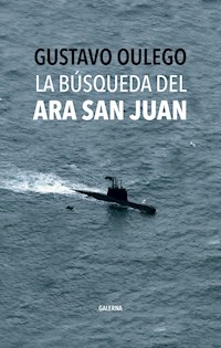 La búsqueda del ARA San Juan - Gustavo Oulego - ebook