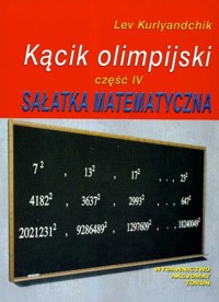 Kącik olimpijski Część 4 Sałatka matematyczna - Kurlyandchik Lev - książka