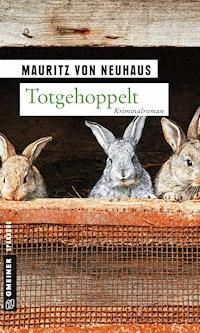 Totgehoppelt - Mauritz von Neuhaus - ebook