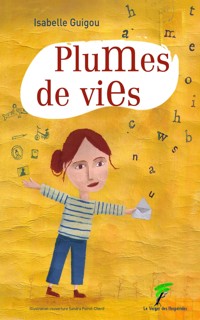 Plumes de vies - Isabelle Guigou - ebook