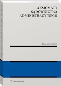 Aksjomaty sądownictwa administracyjnego - Jan Zimmermann - książka