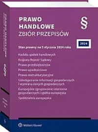 Prawo handlowe Zbiór przepisów 2024 -  - książka