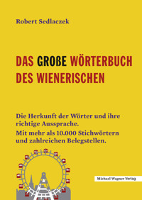 Das große Wörterbuch des Wienerischen - Robert Sedlaczek - ebook