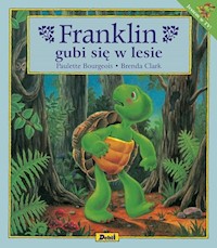 Franklin gubi się w lesie - Bourgeois Paulette - książka