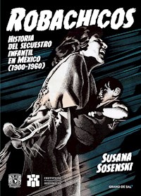 Robachicos - Susana Sosenski - ebook