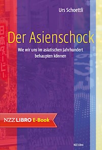 Der Asienschock - Urs Schoettli - ebook