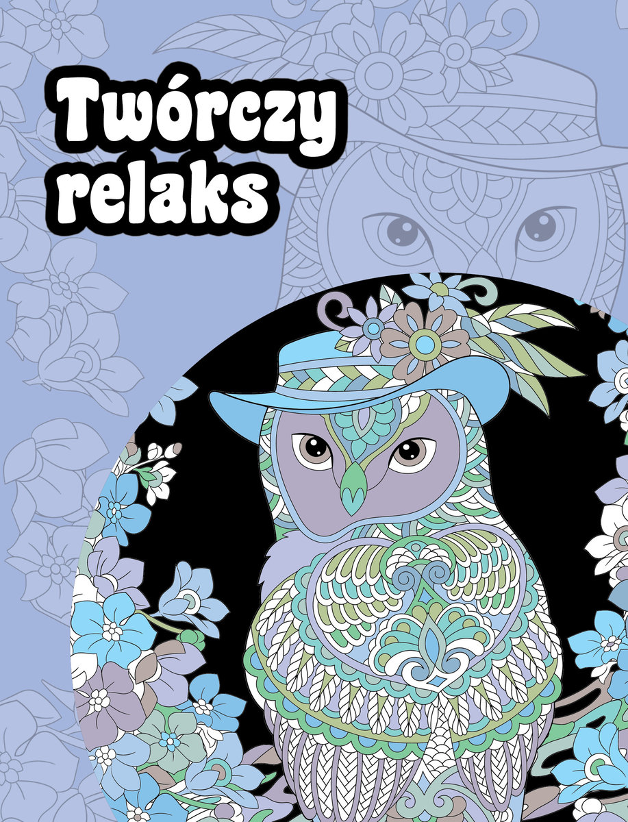 Twórczy relaks - zbiorowa praca - książka