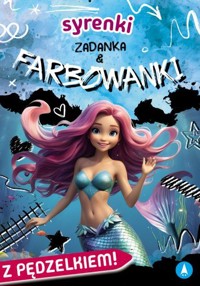 Syrenki. Zadanka & farbowanki - Monika Ślizowska - książka