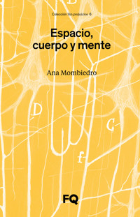 Espacio, cuerpo y mente - Ana Mombiedro - ebook