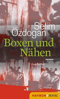 Boxen und Nähen - Selim Özdogan - ebook