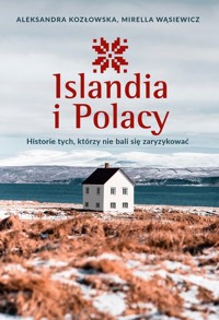 Islandia i Polacy - Kozłowska Aleksandra, Wąsiewicz Mirella - książka