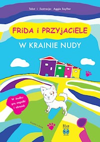 Frida i przyjaciele W krainie nudy - Szyfter Aggie - książka