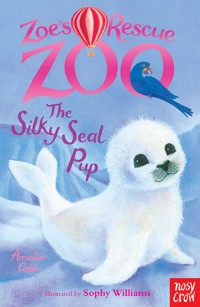 Zoe's Rescue Zoo: The Silky Seal Pup - Cobb Amelia - ebook