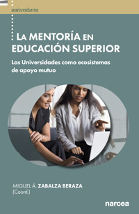 La Mentoría en Educación Superior - Miguel Ángel Zabalza - ebook