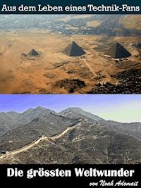 Die grössten Weltwunder - Noah Adomait - ebook