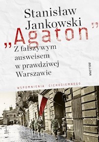 Agaton Z fałszywym ausweisem w prawdziwej Warszawie - Stanisław Jankowski - książka
