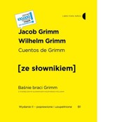 Cuentos de Grimm / Baśnie braci Grimm z podręcznym słownikiem hiszpańsko-polskim - Bracia Grimm - książka