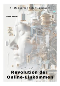 Revolution der  Online-Einkommen - Frank Krämer - ebook