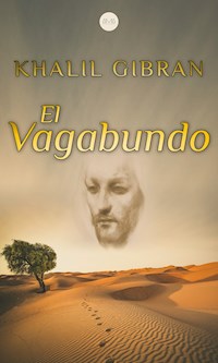 El Vagabundo - Khalil Gibran - ebook