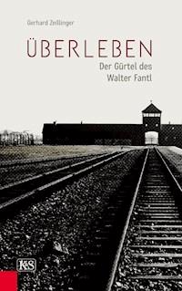 Überleben - Gerhard Zeillinger - ebook