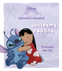 Opowieść o emocjach. Jesteśmy rodziną. Disney - zbiorowa praca - książka