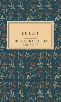 Le Képi - Sidonie-Gabrielle Colette - ebook
