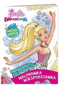 Barbie Dreamtopia Maluję wodą Malowanka niespodzianka -  - książka