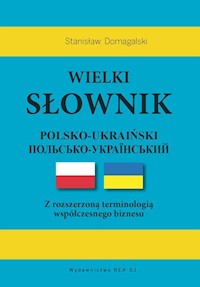 Wielki słownik polsko-ukraiński - Domagalski Stanisław - książka