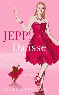 Jepp! Da isse... - Ulrike Königsmann - ebook