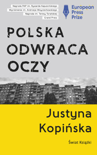 Polska odwraca oczy (wydanie pocketowe) - Justyna Kopińska - książka