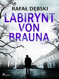 Labirynt von Brauna - Rafał Dębski - ebook + audiobook