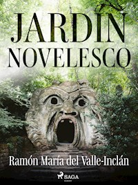 Jardín novelesco - Ramón María del Valle-Inclán - ebook