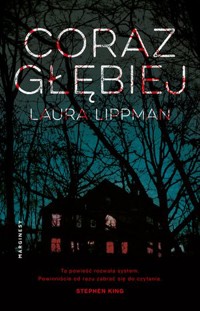 Coraz głębiej - Laura Lippman - książka