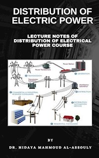 Distribution of Electrical Power - Dr. Hidaia Mahmood Alassouli - ebook