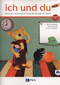 ich und du neu 1 Materialy ćwiczeniowe - Kozubska Marta, Krawczyk Ewa, Zastapiło Lucyna - książka
