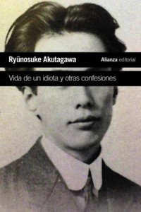 Vida de un idiota y otras confesiones - Ryonosuke Akutagawa - ebook