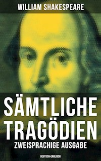 Sämtliche Tragödien: Zweisprachige Ausgabe (Deutsch-Englisch) - William Shakespeare - ebook
