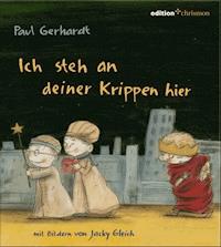 Ich steh an deiner Krippe hier - Paul Gerhardt - ebook
