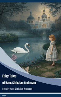 Fairy Tales of Hans Christian Andersen - Hans Christian Andersen - ebook