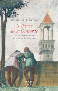 Le Prince de la Concorde - Catherine d'Oultremont - ebook