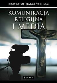 Komunikacja religijna i media - Marcyński Krzysztof - książka
