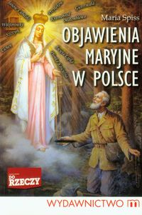 Objawienia Maryjne w Polsce - Spiss Maria - książka